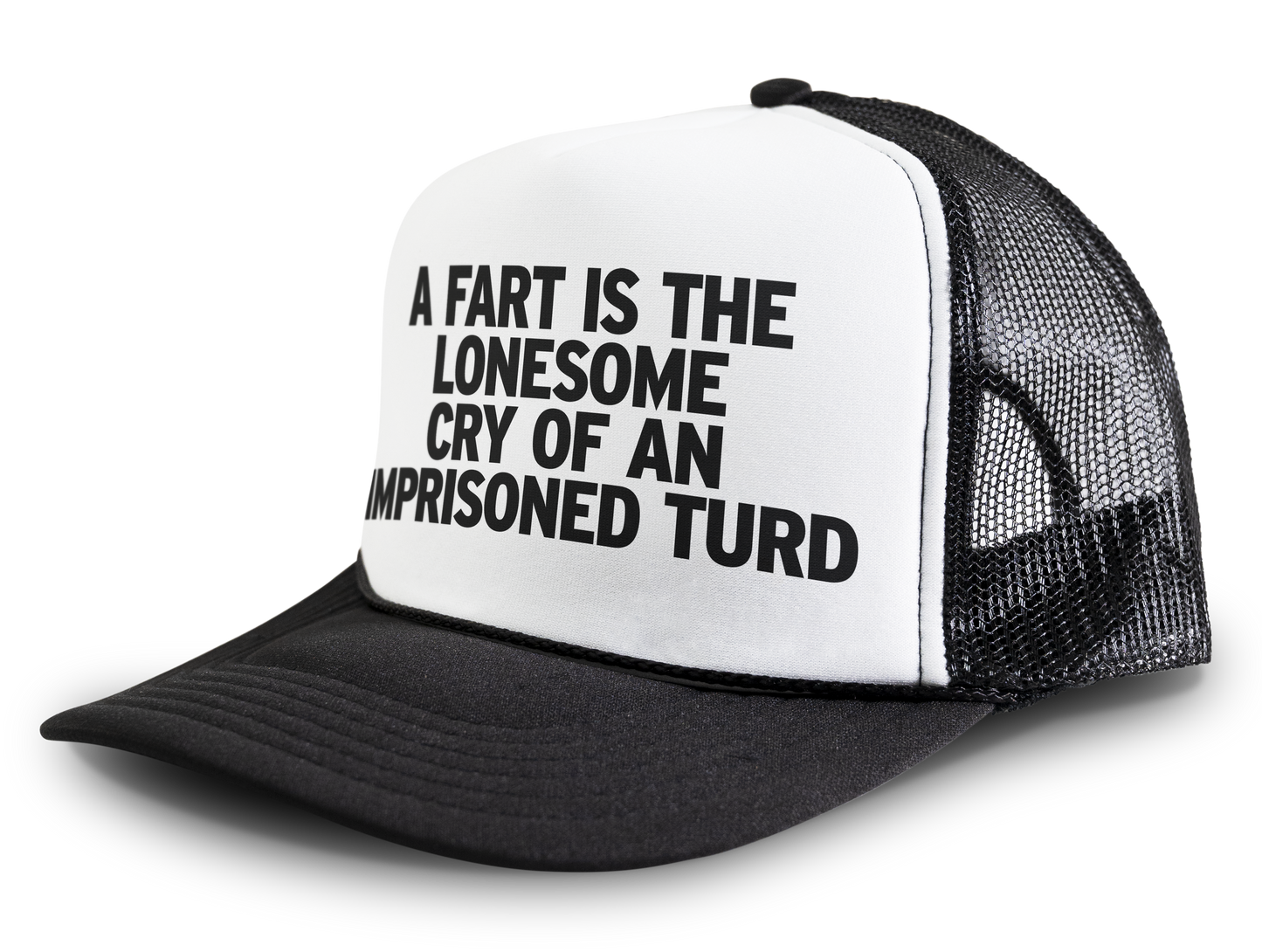 A Fart Is The Lonesome Cry Of An Imprisoned Turd Funny Party Snapback Mesh Trucker Hat