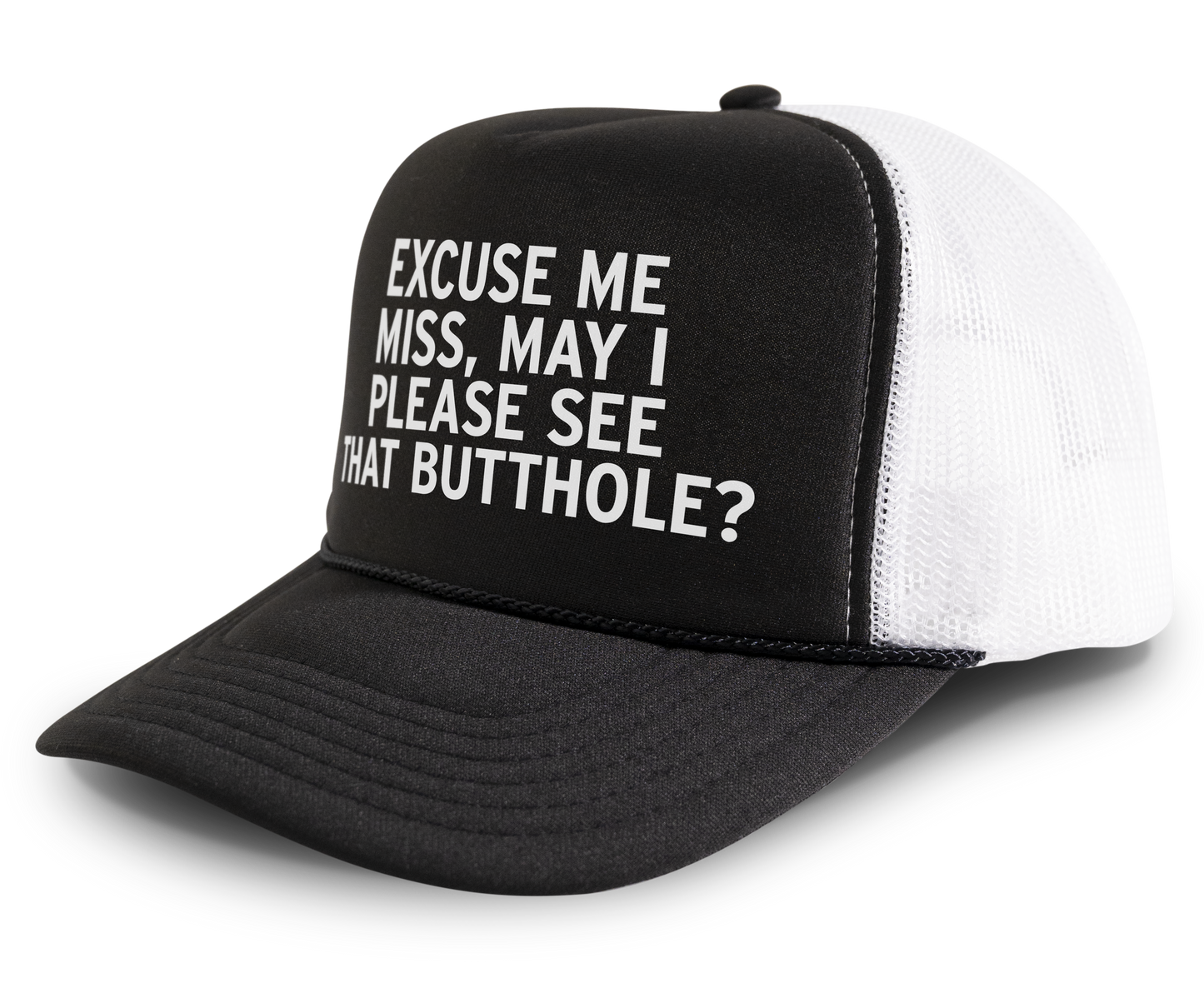 Excuse Me Miss May I Please See That Butthole Funny Party Festival Snapback Mesh Trucker Hat