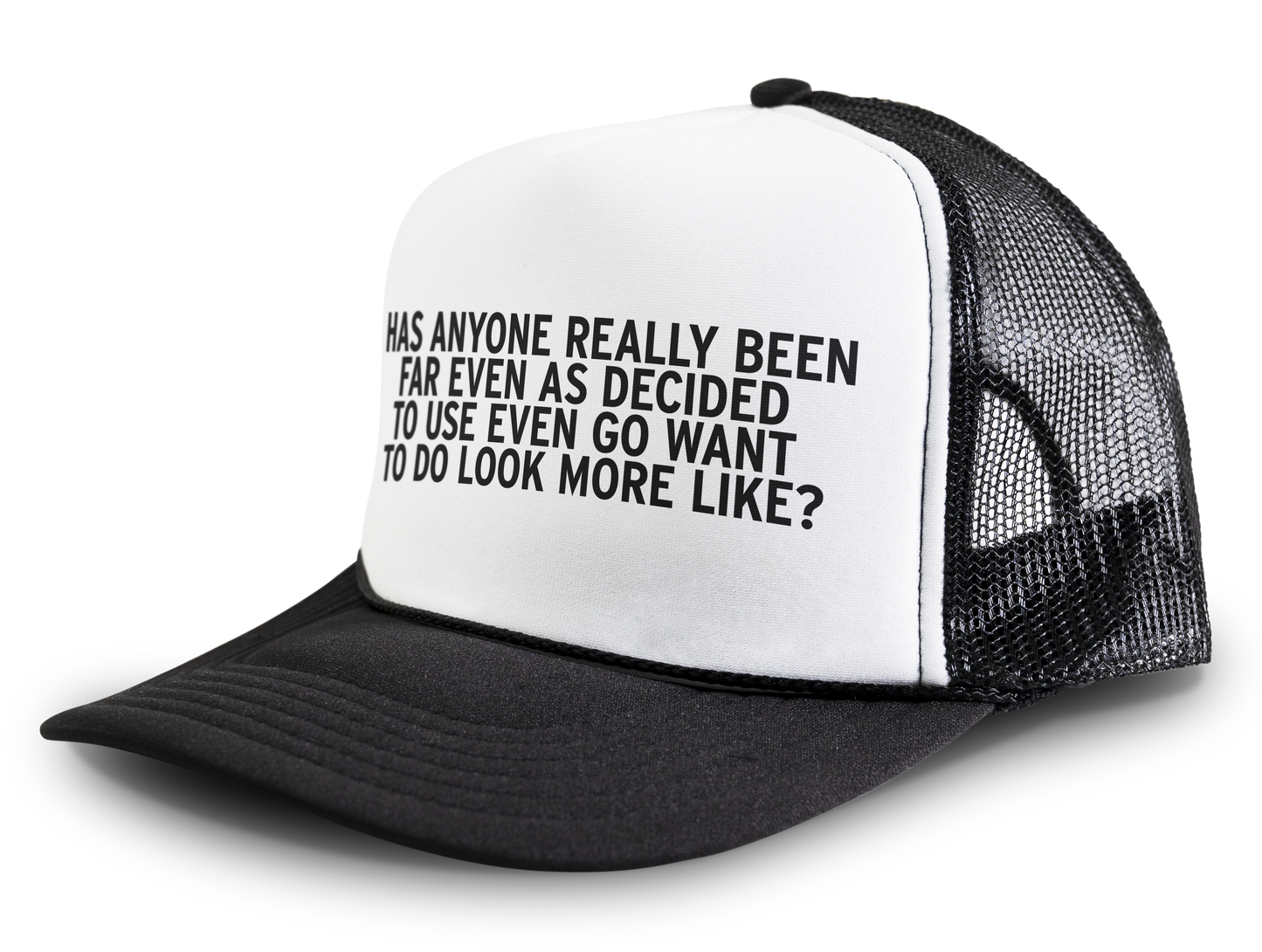 Has Anyone Really Been Far Even Funny Meme Snapback Mesh Trucker Hat