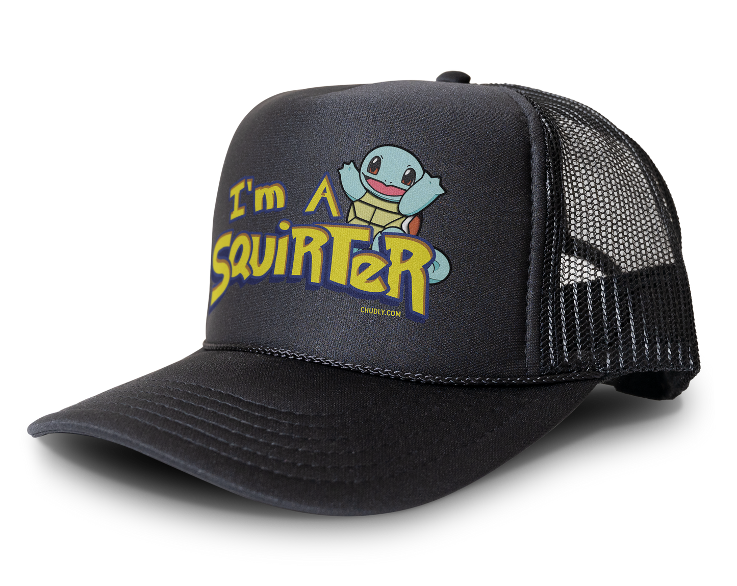 I'm A Squirter Funny Meme Squirt Snapback Mesh Trucker Hat