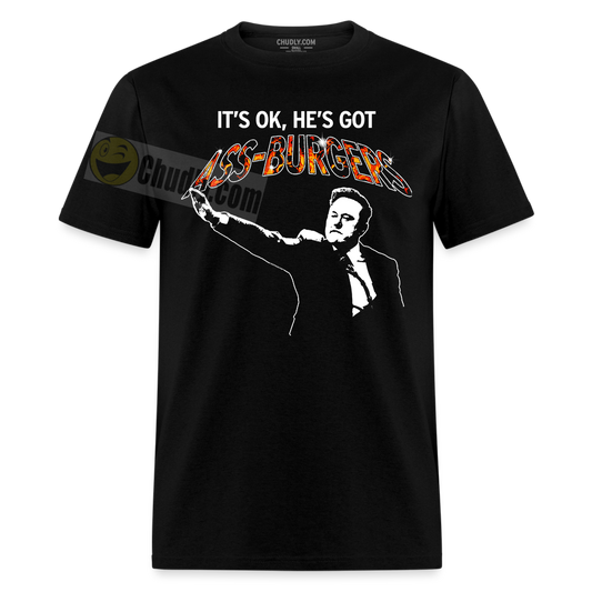 It’s OK He’s Got Ass Burgers Funny Elon Musk Salute Unisex T-Shirt black / S Unisex Cotton T-Shirt