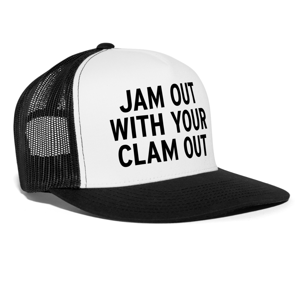 Jam Out With Your Clam Out Funny Snapback Mesh Trucker Hat - white/black
