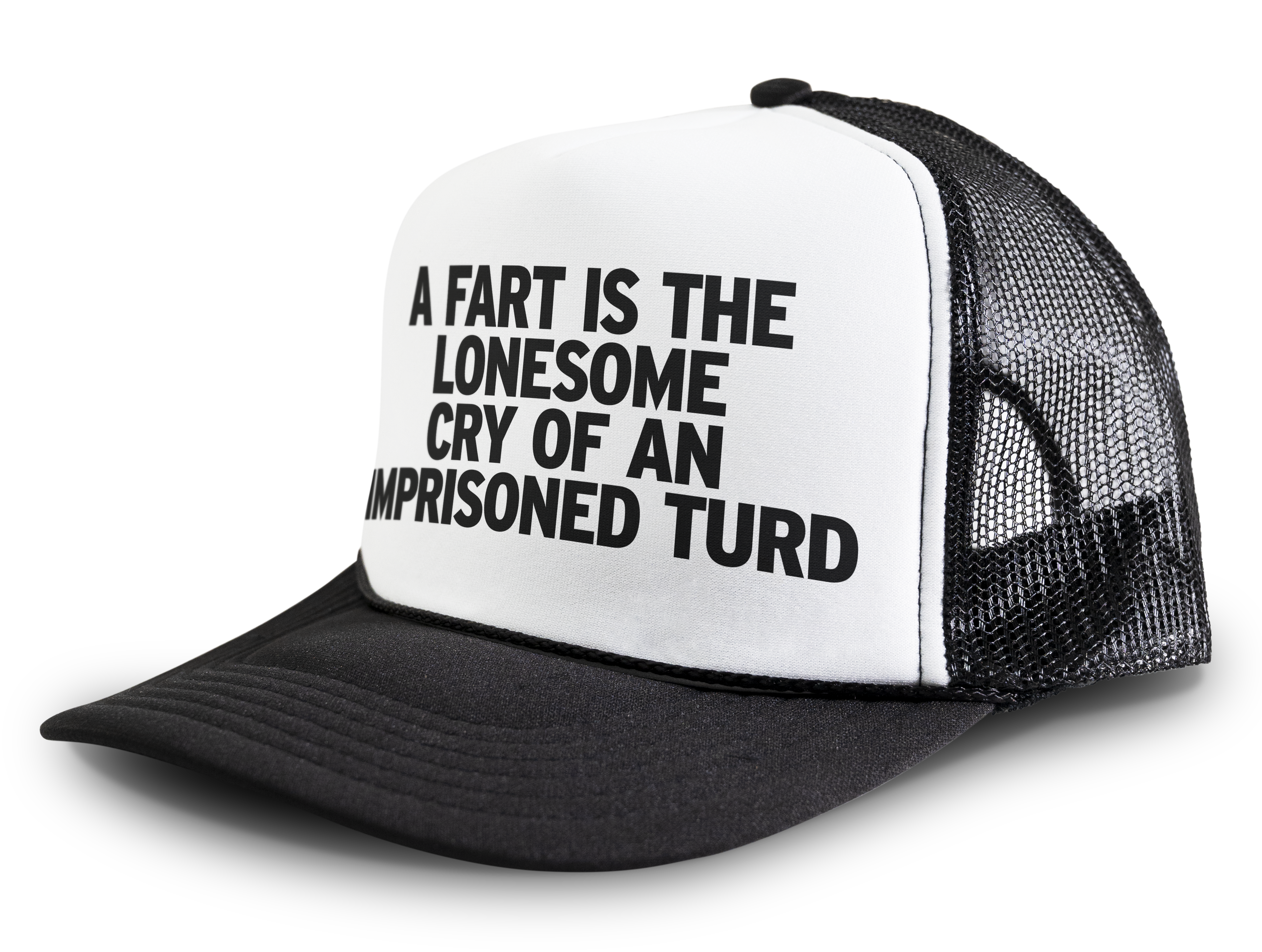 A Fart Is The Lonesome Cry Of An Imprisoned Turd Funny Party Snapback Mesh Trucker Hat