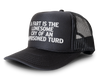 A Fart Is The Lonesome Cry Of An Imprisoned Turd Funny Party Snapback Mesh Trucker Hat