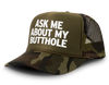 Ask Me About My Butthole Funny Party Snapback Mesh Trucker Hat