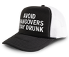 Avoid Hangovers - Stay Drunk Funny Party Snapback Mesh Trucker Hat