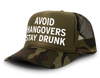 Avoid Hangovers - Stay Drunk Funny Party Snapback Mesh Trucker Hat