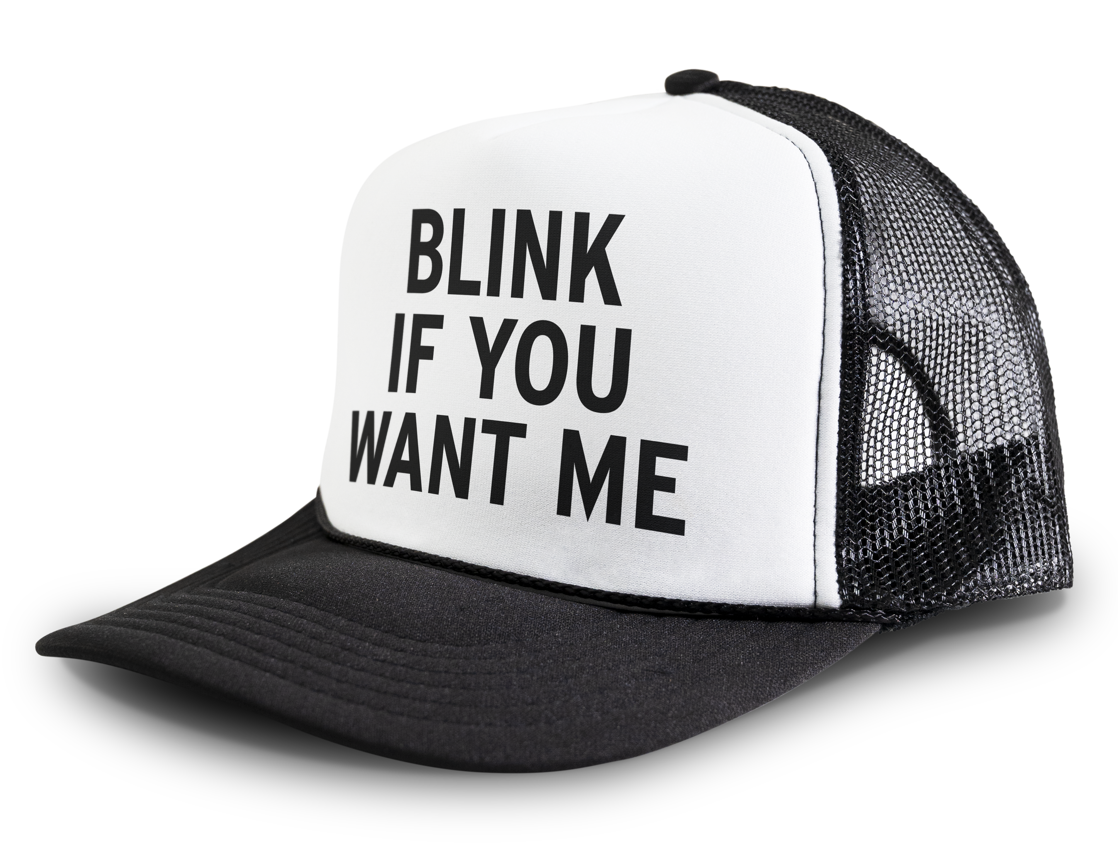 Blink If You Want Me Funny Party Snapback Mesh Trucker Hat