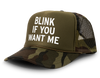 Blink If You Want Me Funny Party Snapback Mesh Trucker Hat