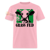 Load image into Gallery viewer, Grass Fed Funny Stoner Cow Unisex Classic T-Shirt - pink