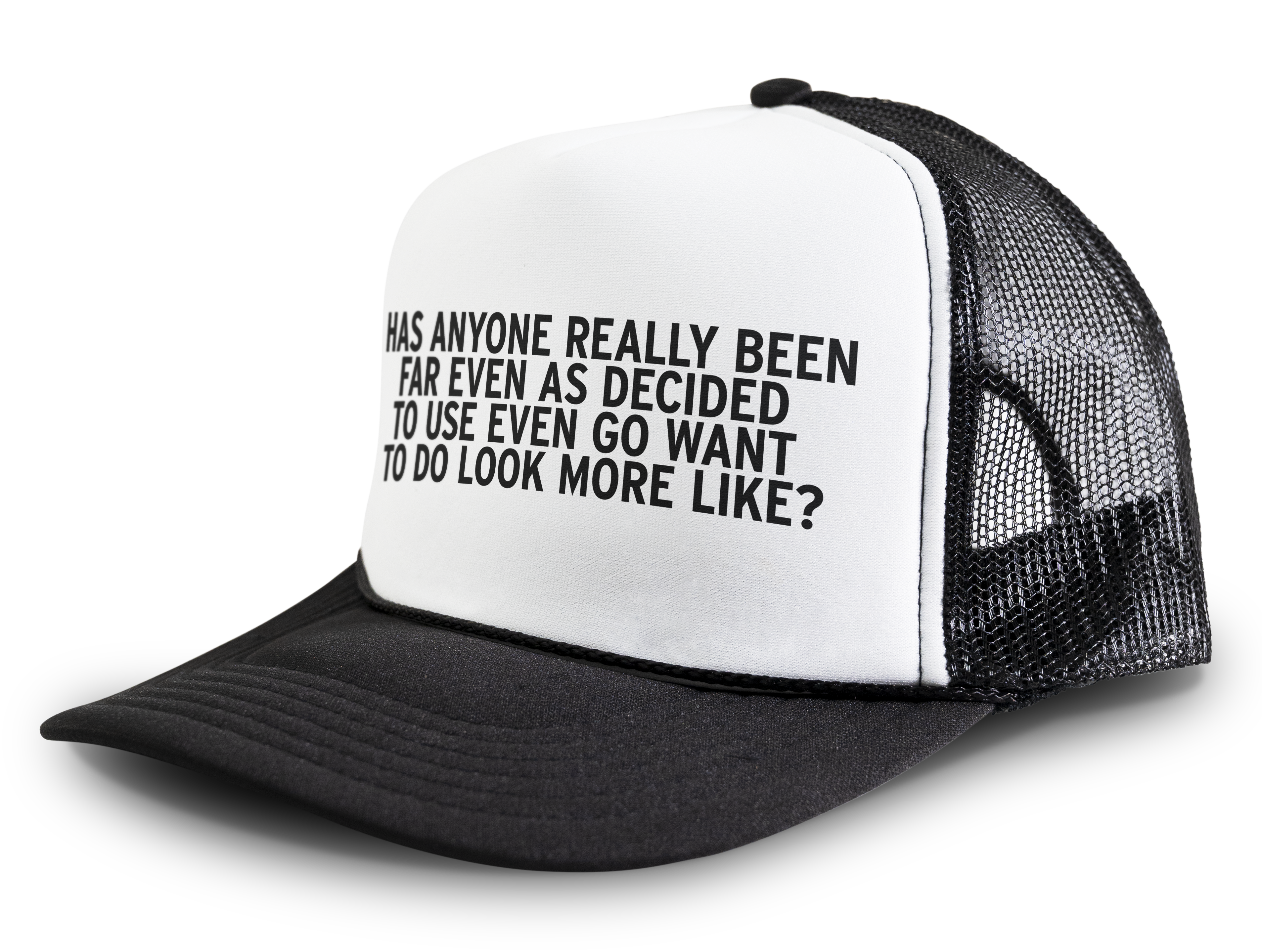 Has Anyone Really Been Far Even Funny Meme Snapback Mesh Trucker Hat