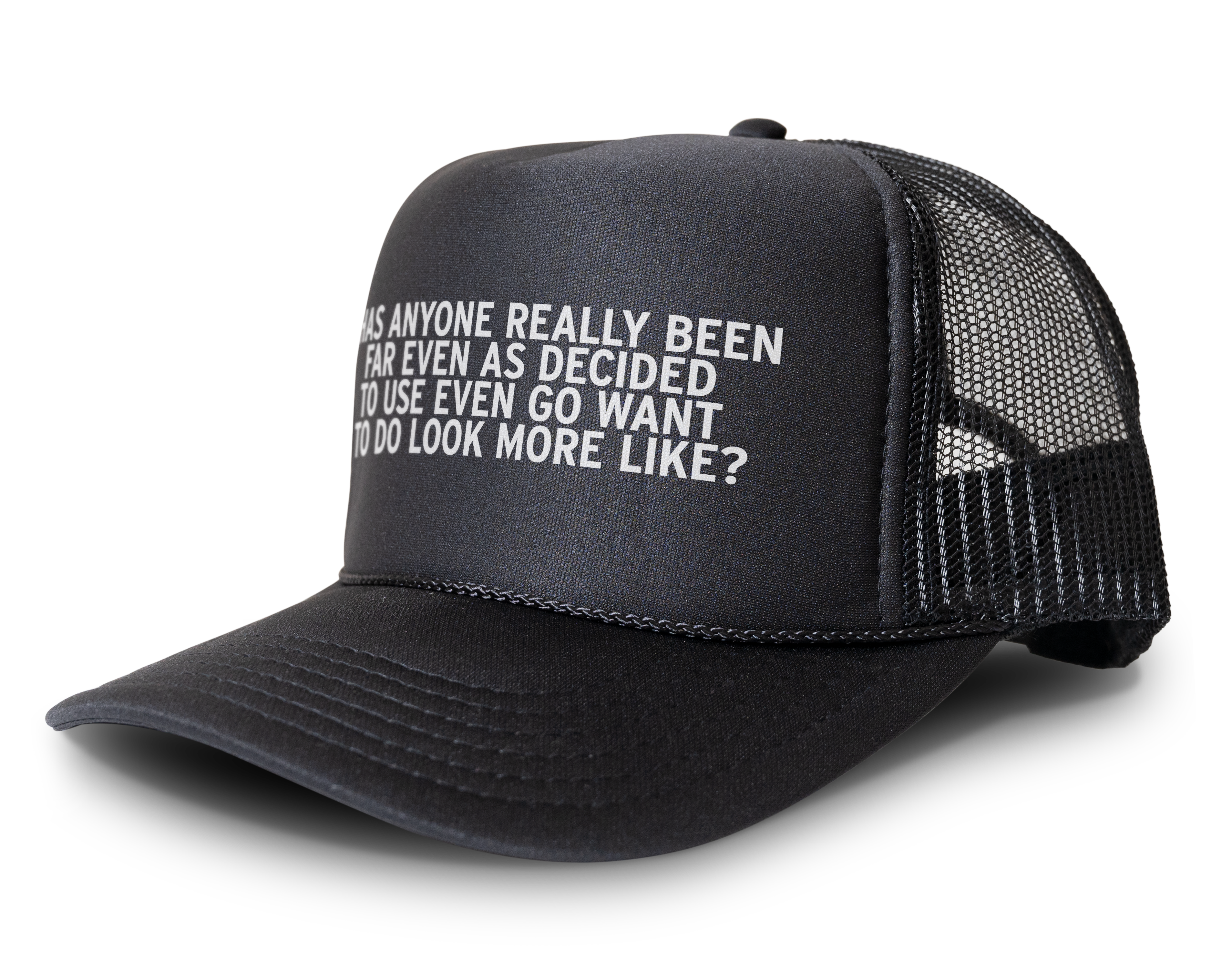 Has Anyone Really Been Far Even Funny Meme Snapback Mesh Trucker Hat