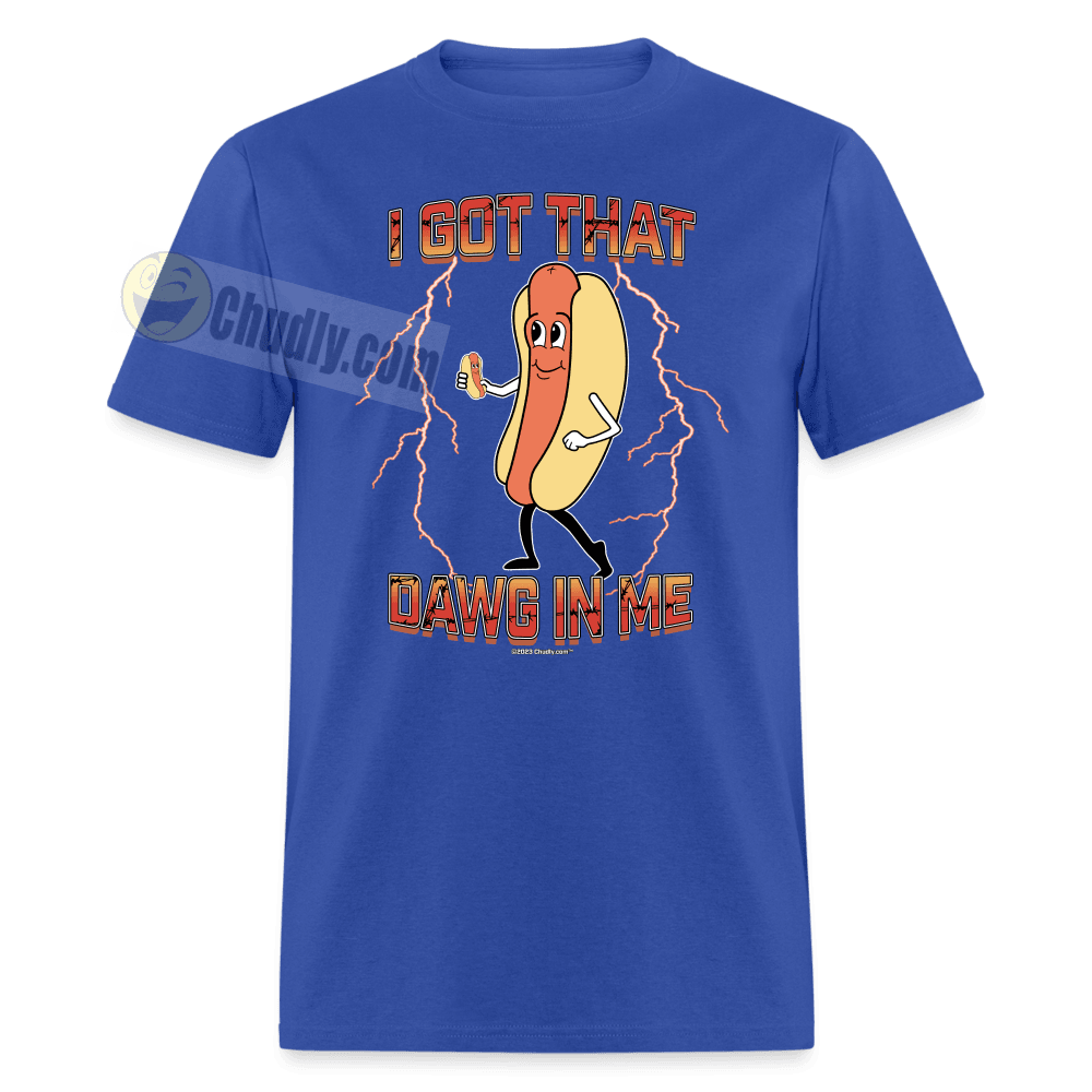 I Got That Dawg In Me Hot Dog Meme Unisex Classic T-Shirt - royal blue
