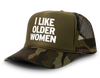 I Like Older Women Funny Party Snapback Mesh Trucker Hat