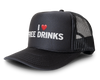 I Love Free Drinks Funny Party Snapback Mesh Trucker Hat