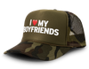 I Love My Boyfriends Funny Party Snapback Mesh Trucker Hat