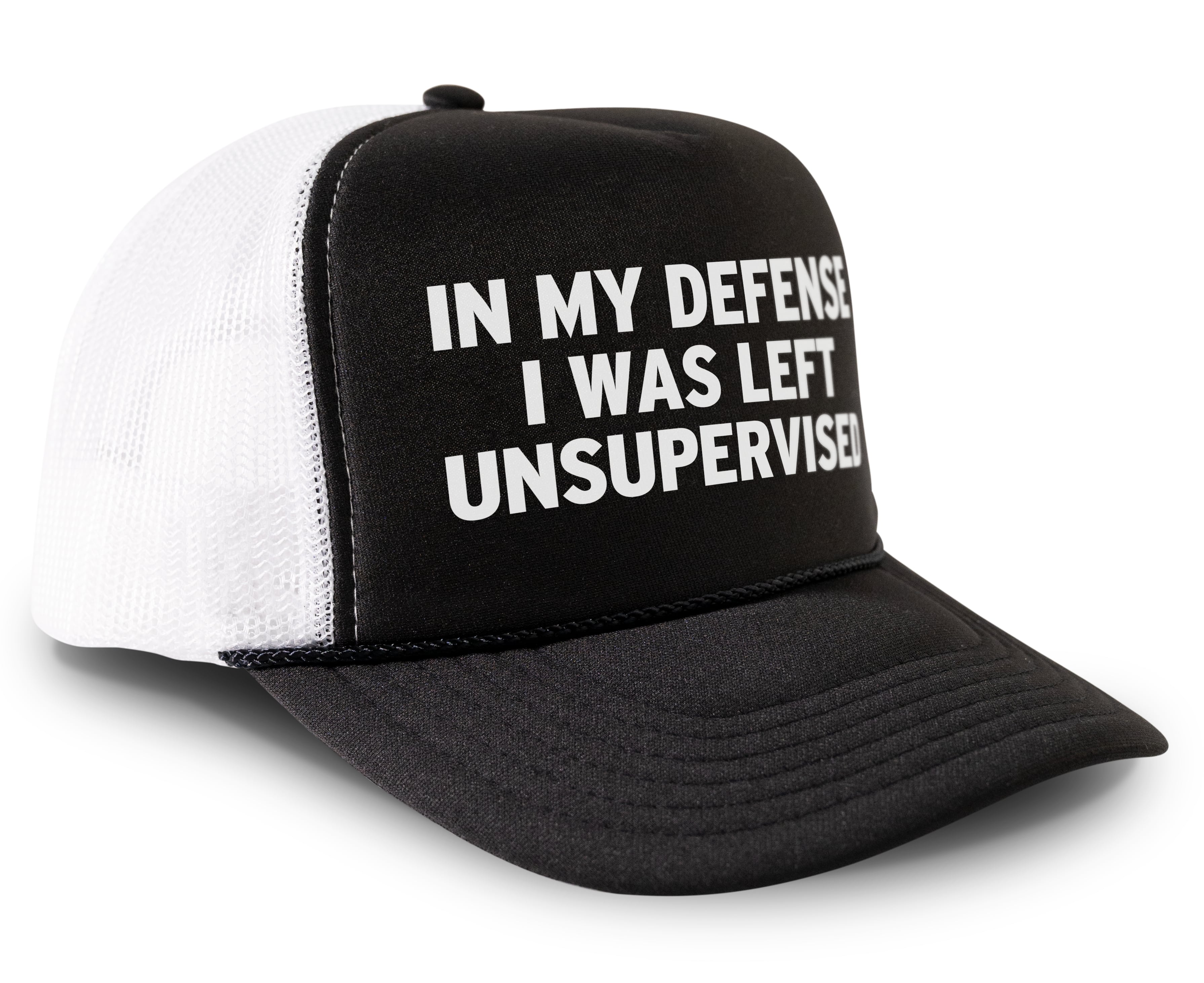 In My Defense I Was Left Unsupervised Funny Party Snapback Mesh Trucker Hat