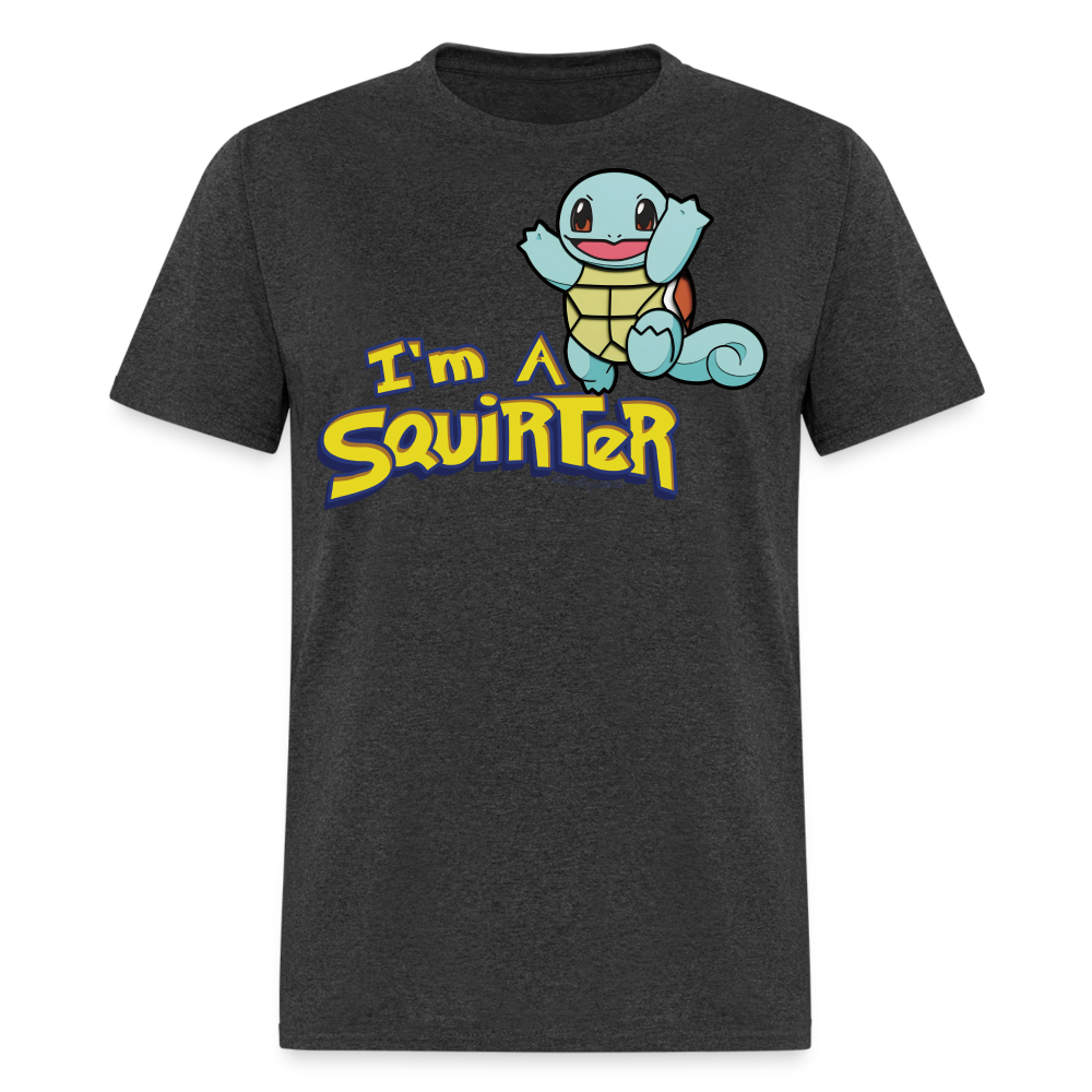 I'm A Squirter Funny Meme Squirt Unisex Classic T-Shirt - heather black
