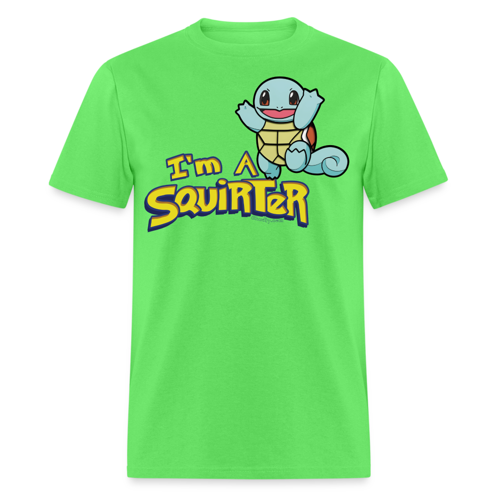 I'm A Squirter Funny Meme Squirt Unisex Classic T-Shirt - kiwi