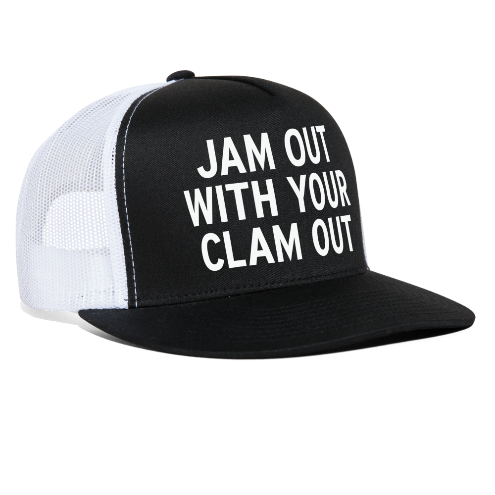 Jam Out With Your Clam Out Funny Snapback Mesh Trucker Hat - black/white