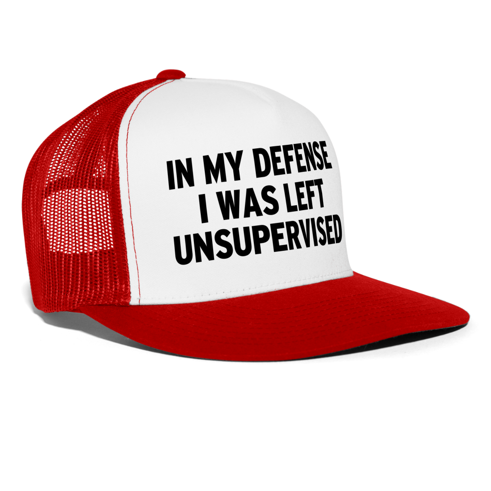 In My Defense I Was Left Unsupervised Funny Party Snapback Mesh Trucker Hat - white/red