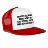 Load image into Gallery viewer, I&#39;m Very Vulnerable Right Now If Any Bad Bitches Want To Take Advantage Of Me Funny Snapback Mesh Trucker Hat - white/red