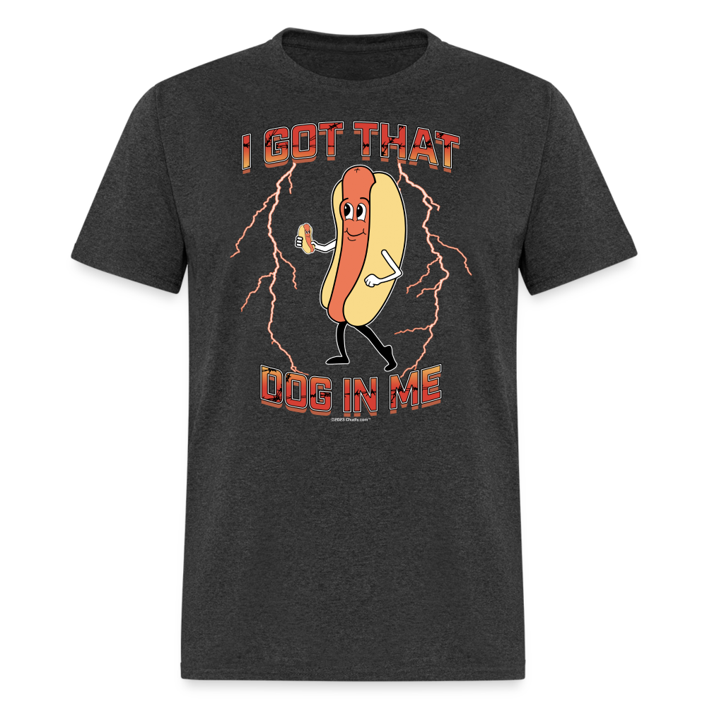 I Got That Dog In Me Hot Dog Meme Unisex Classic T-Shirt - heather black