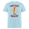 Load image into Gallery viewer, I Got That Dog In Me Hot Dog Meme Unisex Classic T-Shirt - powder blue