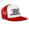 A Fart Is The Lonesome Cry Of An Imprisoned Turd Funny Party Snapback Mesh Trucker Hat - white/red