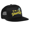 I'm A Squirter Funny Meme Squirt Snapback Mesh Trucker Hat - black/black