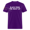 Black From The Waist Up Funny Small Guy Meme Shirt Unisex Classic T-Shirt - purple