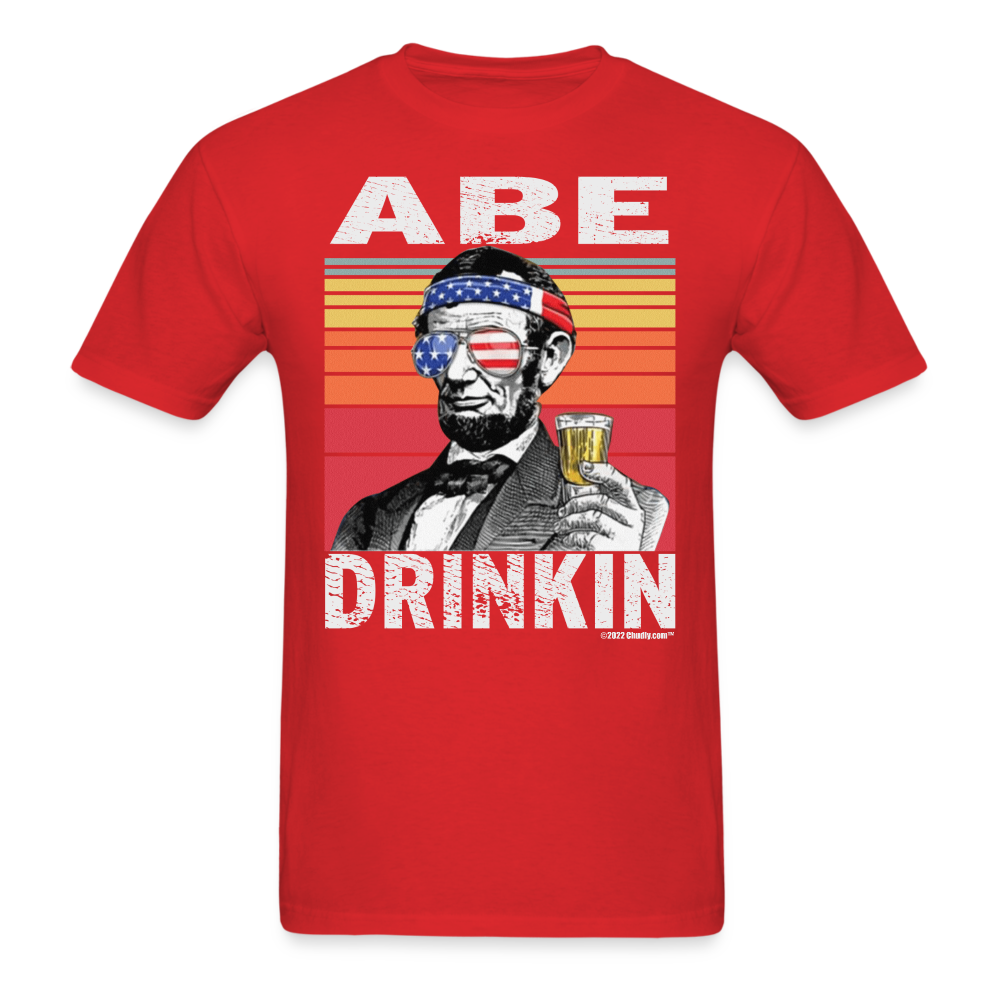 Abe Drinkin Funny Drunk Presidents Lincoln 4th of July T-Shirt - red