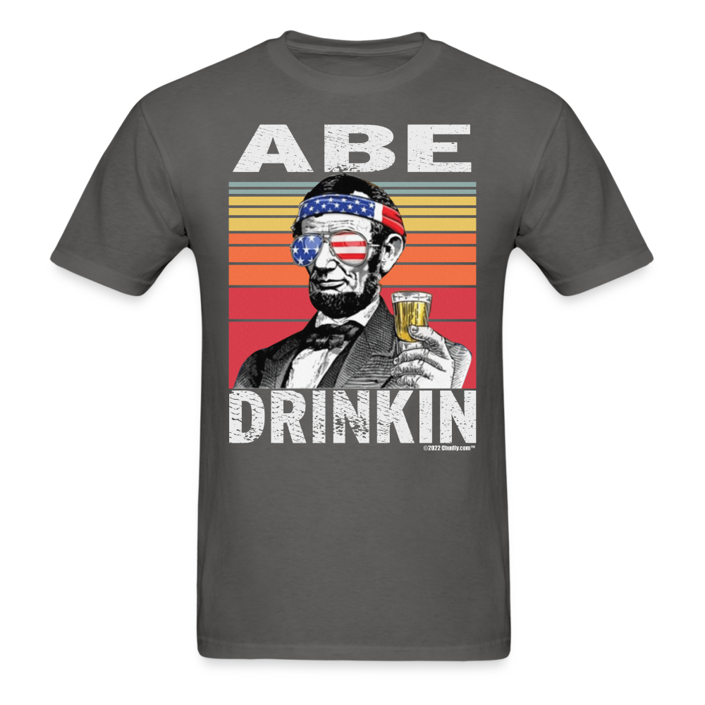 Abe Drinkin Funny Drunk Presidents Lincoln 4th of July T-Shirt - charcoal