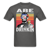 Load image into Gallery viewer, Abe Drinkin Funny Drunk Presidents Lincoln 4th of July T-Shirt - charcoal