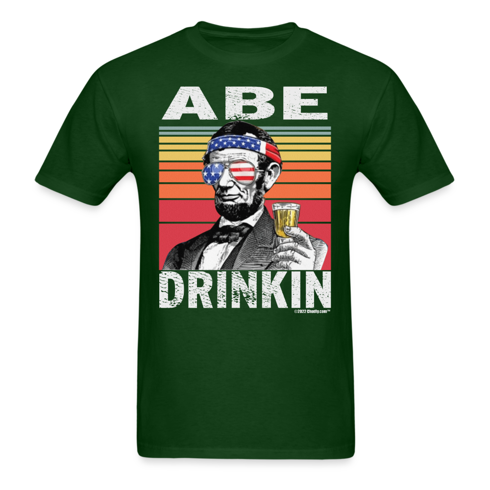 Abe Drinkin Funny Drunk Presidents Lincoln 4th of July T-Shirt - forest green