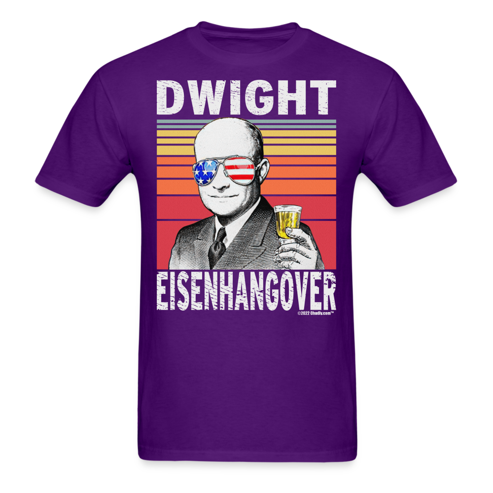 Dwight Eisenhangover Funny Drunk Presidents Eisenhower 4th of July T-Shirt - purple