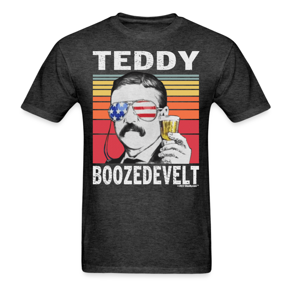 Teddy Boozedevelt Funny Drunk Presidents Roosevelt 4th of July T-Shirt - heather black