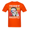 Teddy Boozedevelt Funny Drunk Presidents Roosevelt 4th of July T-Shirt - orange