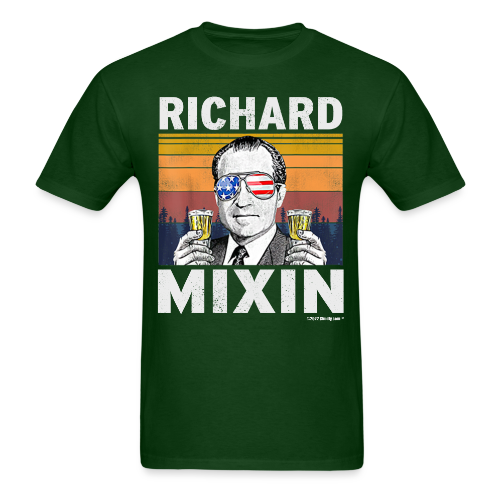 Richard Mixin Funny Drunk Presidents Nixon 4th of July T-Shirt - forest green