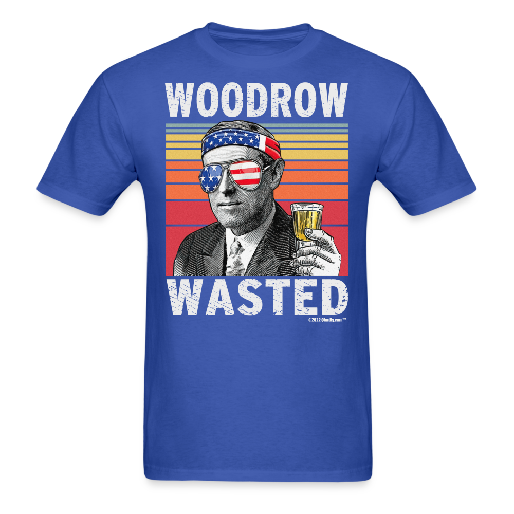Woodrow Wasted Funny Drunk Presidents Wilson 4th of July T-Shirt - royal blue