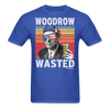 Load image into Gallery viewer, Woodrow Wasted Funny Drunk Presidents Wilson 4th of July T-Shirt - royal blue