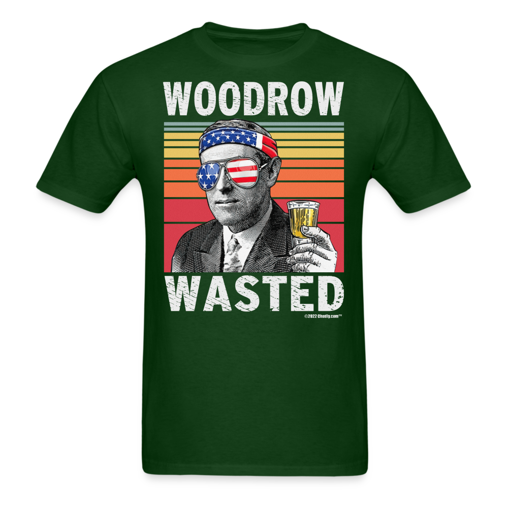 Woodrow Wasted Funny Drunk Presidents Wilson 4th of July T-Shirt - forest green