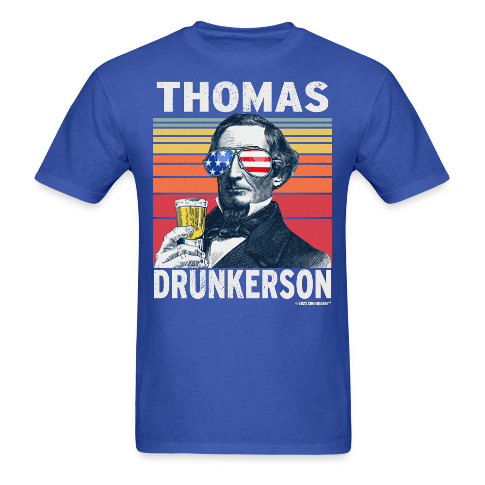Thomas Drunkerson Funny Drunk Presidents Jefferson 4th of July T-Shirt - royal blue