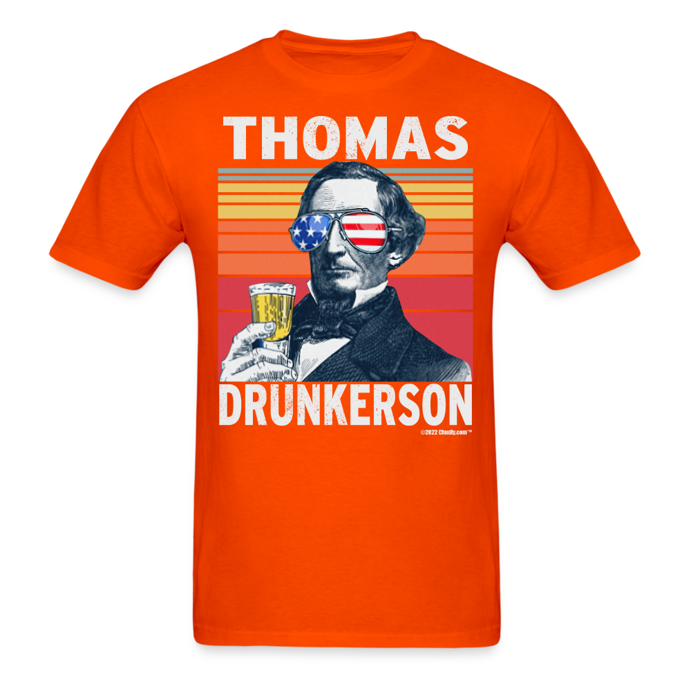 Thomas Drunkerson Funny Drunk Presidents Jefferson 4th of July T-Shirt - orange