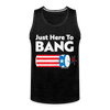 Load image into Gallery viewer, Just Here To Bang Funny 4th of July Men’s Premium Tank - charcoal grey