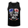 Just Here To Bang MILFs Man I Love Fireworks Funny 4th of July Men’s Premium Tank - charcoal grey