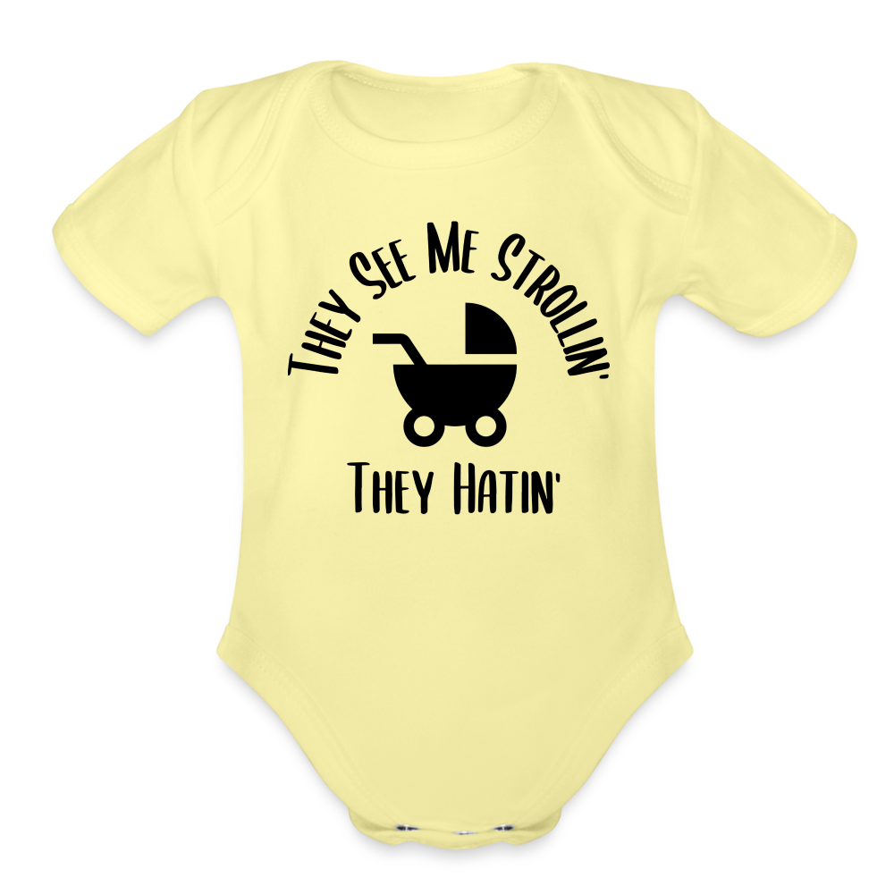 They See Me Strollin Funny Hip Hop Onesie Organic Short Sleeve Baby Bodysuit - washed yellow