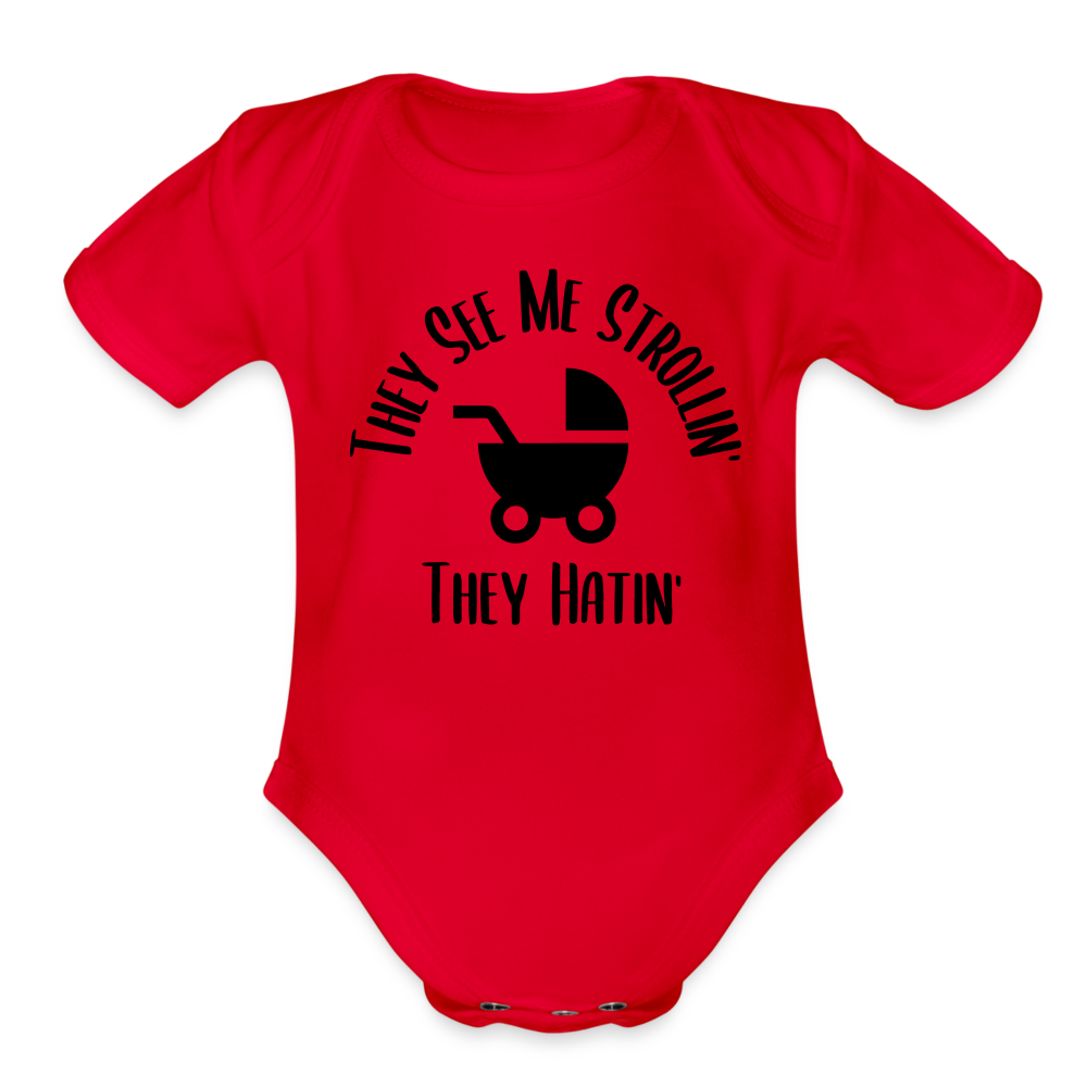 They See Me Strollin Funny Hip Hop Onesie Organic Short Sleeve Baby Bodysuit - red