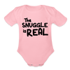 The Snuggle Is Real Funny Cute Onesie Organic Short Sleeve Baby Bodysuit - light pink