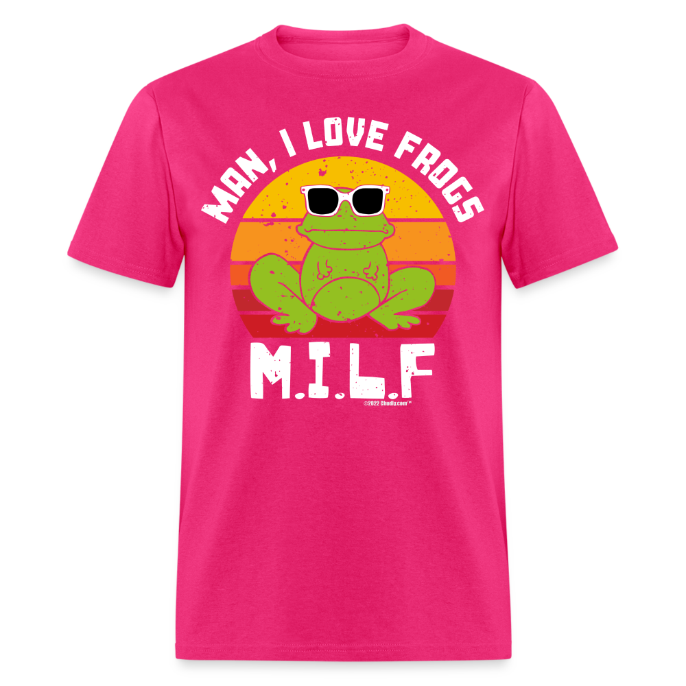 Man I Love Frogs - Funny MILF T-Shirt - fuchsia